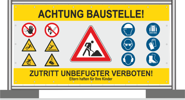 Bauzaunbanner Achtung Baustelle